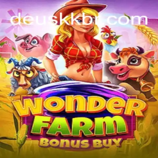 Discover the Exciting World of WonderFarmBonusBuy at DeusKK, O Melhor Cassino Online do Brasil